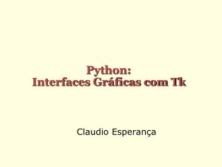 Python: Interfaces Gráficas com Tk