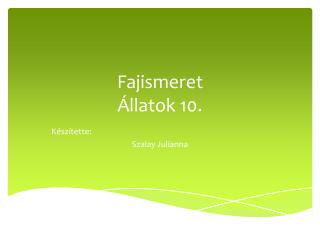 Fajismeret Állatok 10.