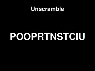 Unscramble