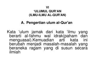 VI ‘ULUMUL QUR’AN ( ILMU-ILMU AL-QUR'AN )