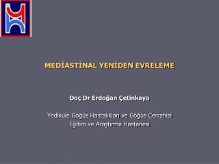 MEDİASTİNAL YENİDEN EVRELEME