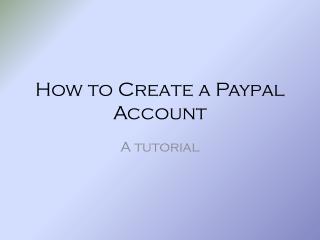 How to Create a Paypal Account