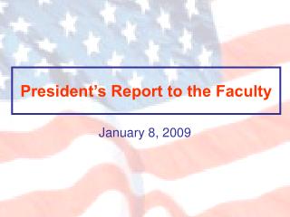 President’s Report to the Faculty