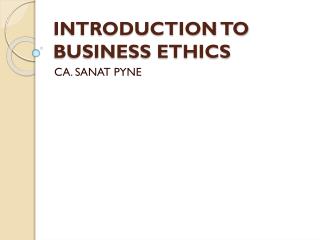 INTRODUCTION TO BUSINESS ETHICS