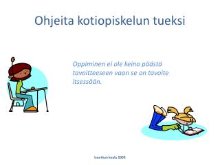 Ohjeita kotiopiskelun tueksi