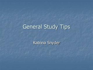 General Study Tips