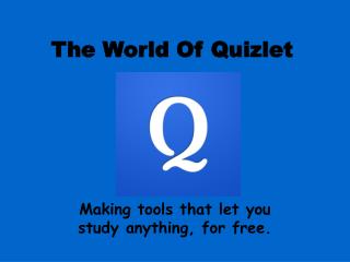 The World Of Quizlet