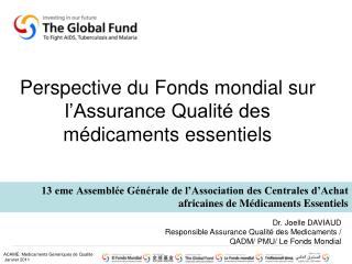 Perspective du Fonds mondial sur l’Assurance Qualité des médicaments essentiels