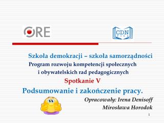 Szkoła demokracji – szkoła samorządności Program rozwoju kompetencji społecznych