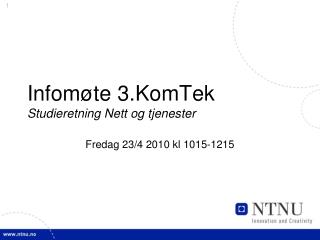 Infomøte 3.KomTek Studieretning Nett og tjenester