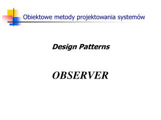 Obiektowe metody projektowania systemów