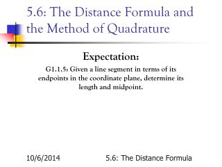 5.6: The Distance Formula and the Method of Quadrature