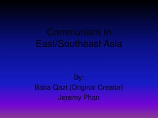 Communism in East/Southeast Asia