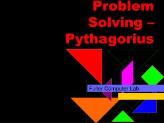 Problem Solving – Pythagorius