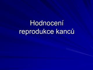 Hodnocení reprodukce kanců