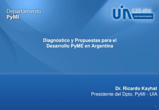 Diagnóstico y Propuestas para el Desarrollo PyME en Argentina