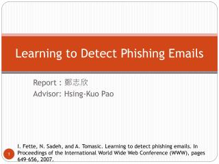 Learning to Detect Phishing Emails