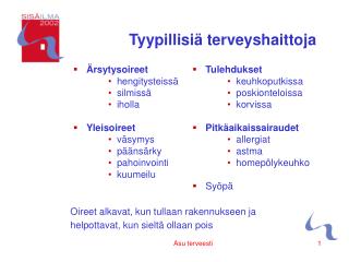 Tyypillisiä terveyshaittoja