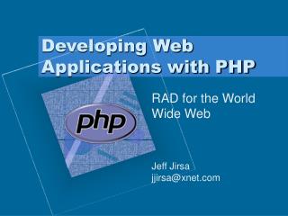 Developing Web Applications with PHP