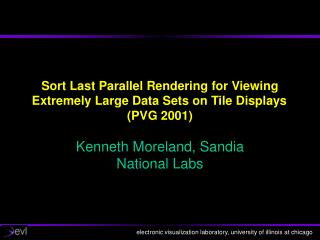 Sort Last Parallel Rendering for Viewing Extremely Large Data Sets on Tile Displays	 (PVG 2001)