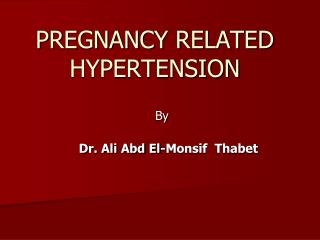 PREGNANCY RELATED HYPERTENSION