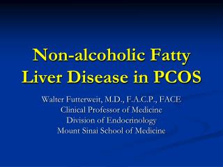 Non-alcoholic Fatty Liver Disease in PCOS