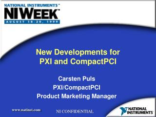 New Developments for PXI and CompactPCI