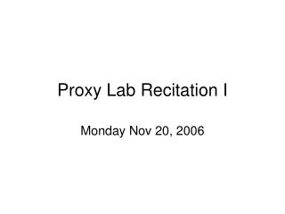 Proxy Lab Recitation I