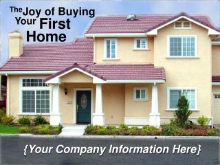 The Joy of Buying Your First Home