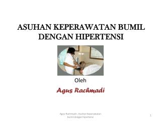 ASUHAN KEPERAWATAN BUMIL DENGAN HIPERTENSI