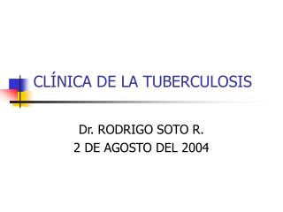 CLÍNICA DE LA TUBERCULOSIS
