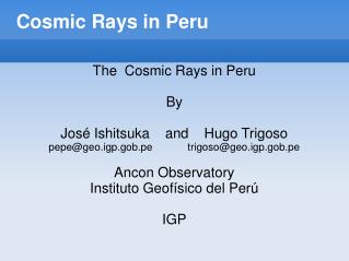 Cosmic Rays in Peru