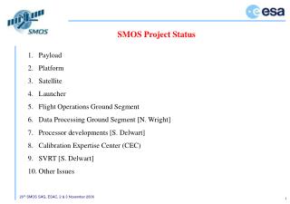 SMOS Project Status