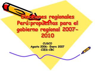 Elecciones regionales Perú:propuestas para el gobierno regional 2007-2010
