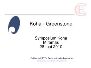 Koha - Greenstone Symposium Koha Miramas 28 mai 2010