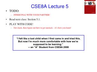 CSE8A Lecture 5