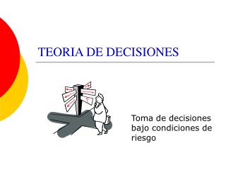 TEORIA DE DECISIONES