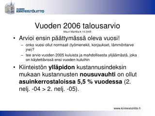 Vuoden 2006 talousarvio Mauri Marttila/4.10.2005