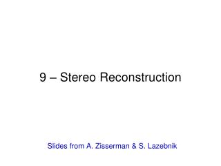 9 – Stereo Reconstruction