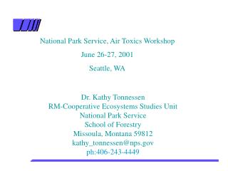 National Park Service, Air Toxics Workshop June 26-27, 2001 Seattle, WA