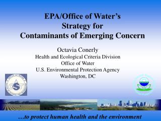 EPA/Office of Water’s Strategy for Contaminants of Emerging Concern