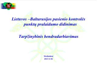 Lietuvos –Baltarusijos pasienio kontrolės punktų pralaidumo didinimas