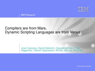 Compilers are from Mars, Dynamic Scripting Languages are from Venus