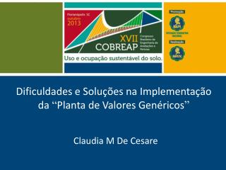 Dificuldades e Soluções na Implementação da “ Planta de Valores Genéricos ”