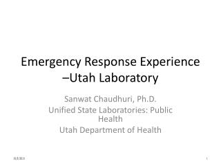 Emergency Response Experience –Utah Laboratory