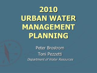 2010 URBAN WATER MANAGEMENT PLANNING