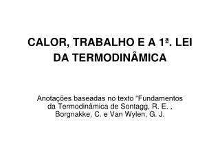 CALOR, TRABALHO E A 1ª. LEI DA TERMODINÂMICA