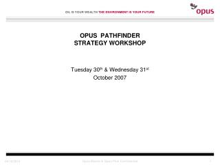 OPUS PATHFINDER STRATEGY WORKSHOP