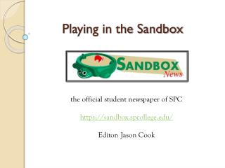 Playing in the Sandbox