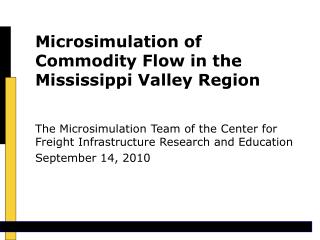 Microsimulation of Commodity Flow in the Mississippi Valley Region